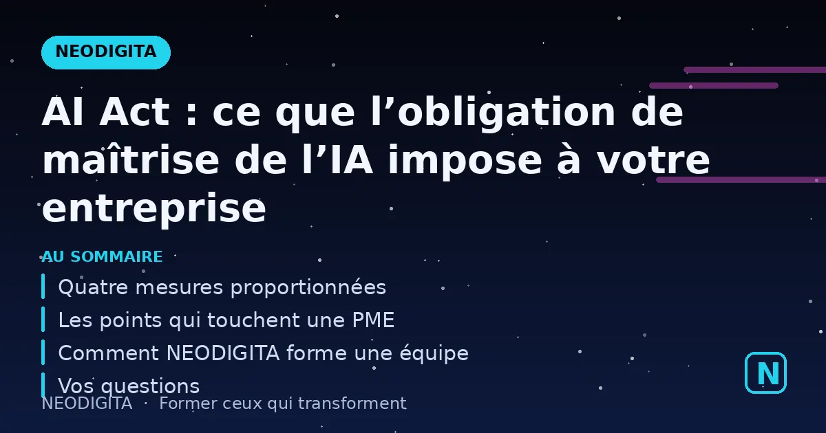 Schéma : AI Act : ce que l’obligation de maîtrise de l’IA impose à votre entreprise