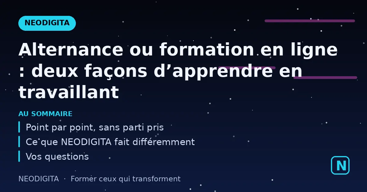 Schéma : Alternance ou formation en ligne : deux façons d’apprendre en travaillant