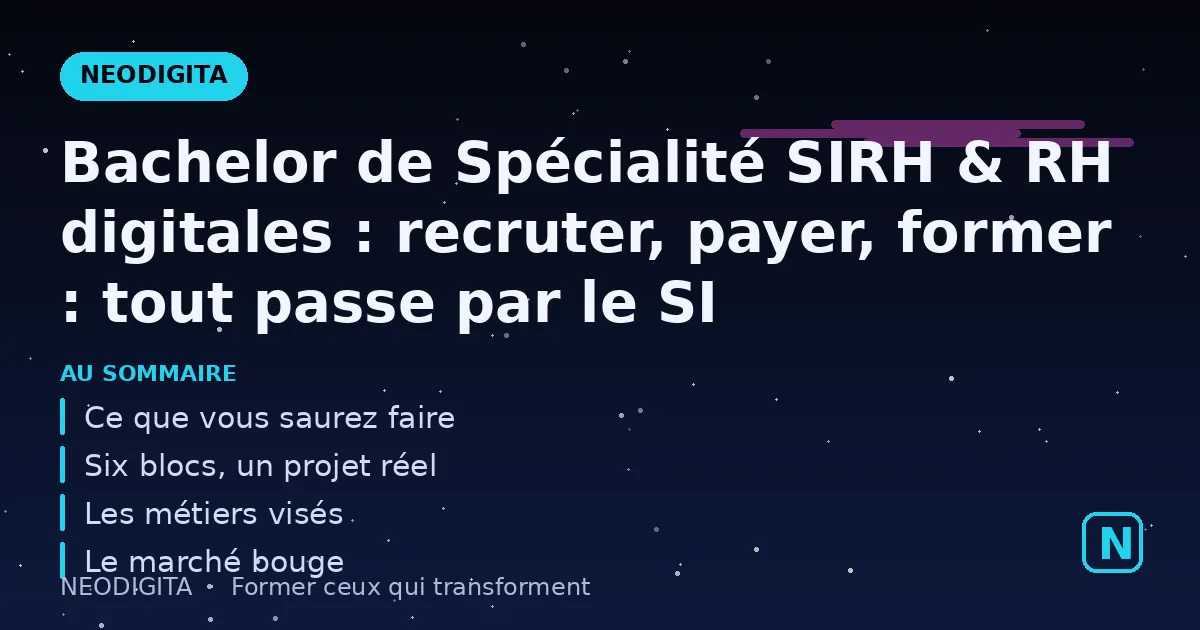 Schéma : Bachelor de Spécialité SIRH & RH digitales : recruter, payer, former : tout passe par le S