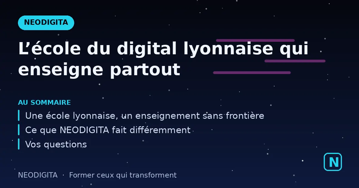 Schéma : L’école du digital lyonnaise qui enseigne partout