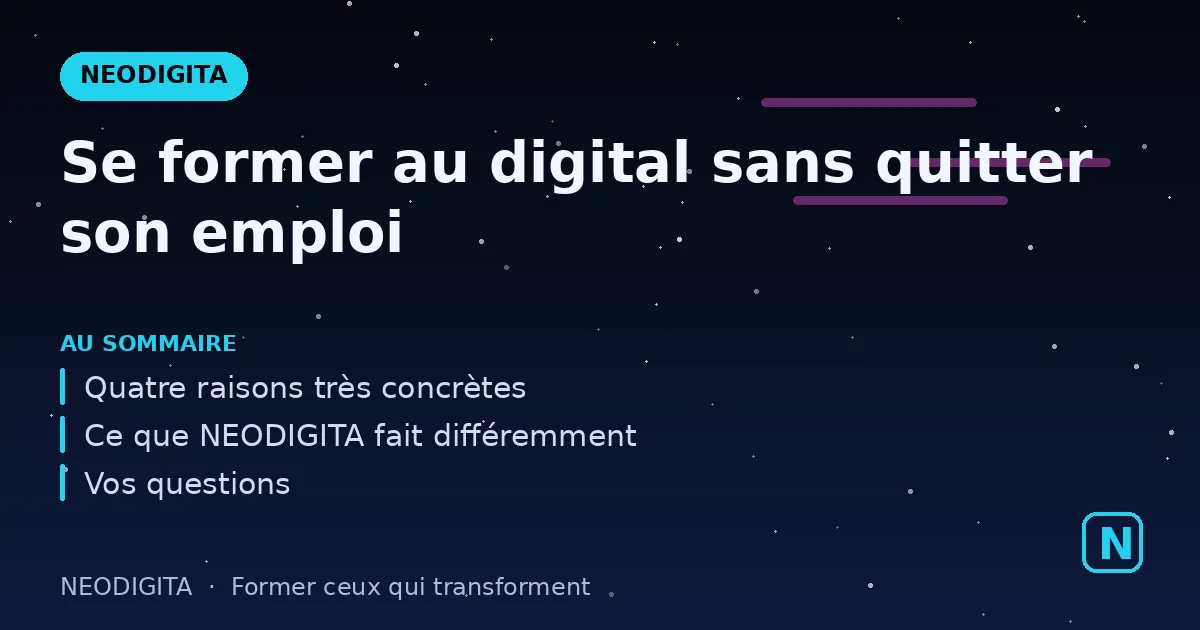 Schéma : Se former au digital sans quitter son emploi