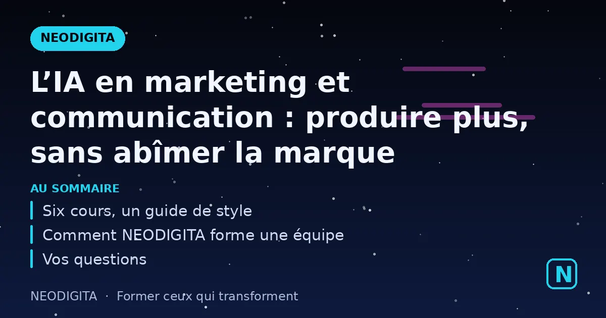 Schéma : L’IA en marketing et communication : produire plus, sans abîmer la marque