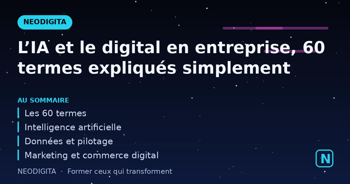 Schéma : L’IA et le digital en entreprise, 60 termes expliqués simplement
