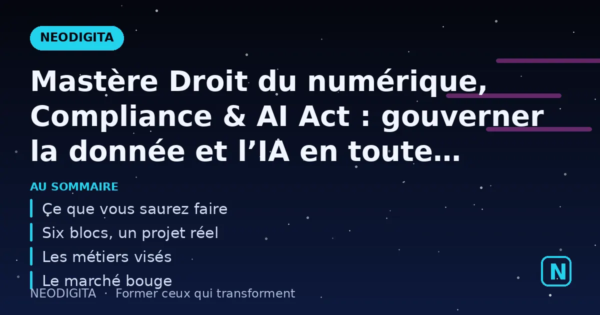 Schéma : Mastère Droit du numérique, Compliance & AI Act : gouverner la donnée et l’IA en toute con